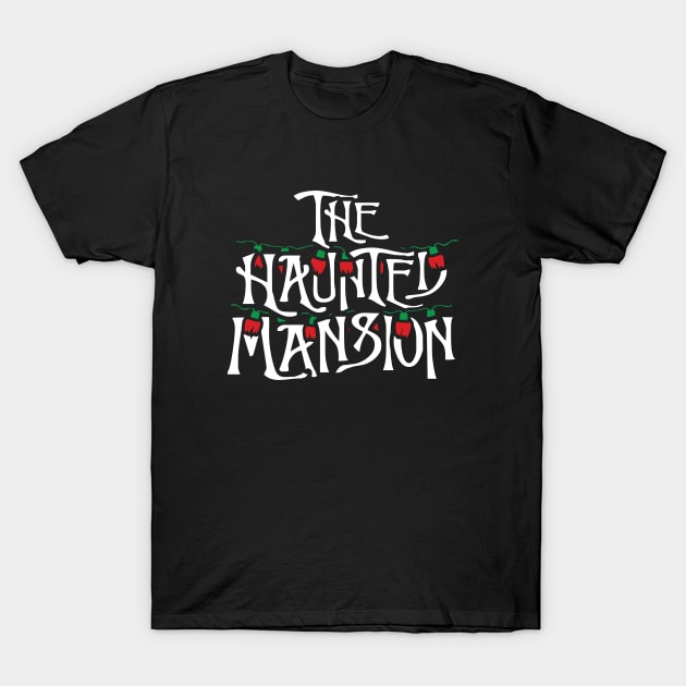 The Haunted Mansion on Holiday T-Shirt by asmallshopandadream